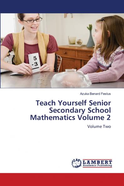 Teach Yourself Senior Secondary School Mathematics Volume 2