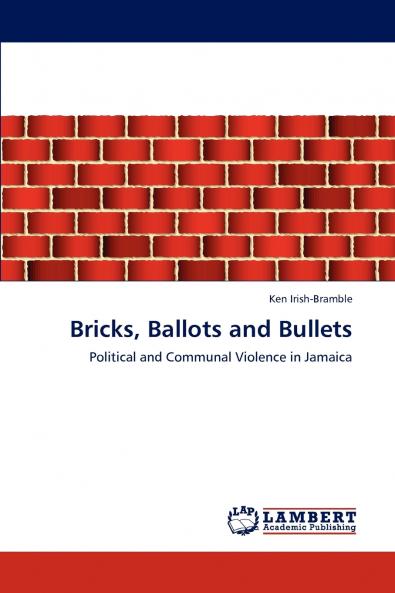 Bricks Ballots and Bullets