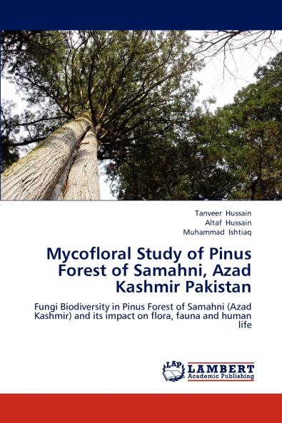 Mycofloral Study of Pinus Forest of Samahni Azad Kashmir Pakistan