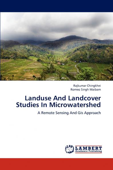 Landuse and Landcover Studies in Microwatershed