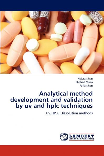 Analytical Method Development and Validation by UV and HPLC Techniques