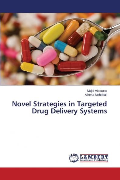 Novel Strategies in Targeted Drug Delivery Systems