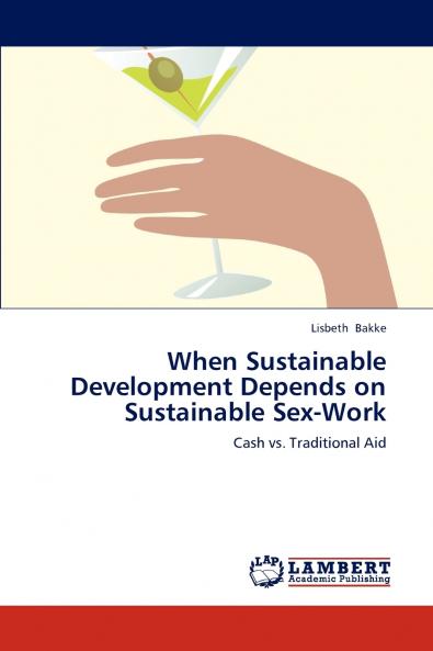 When Sustainable Development Depends on Sustainable Sex-Work