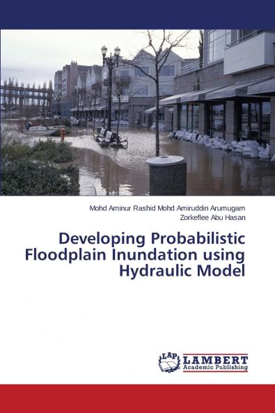 Developing Probabilistic Floodplain Inundation Using Hydraulic Model