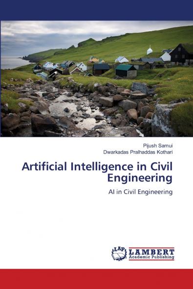 Artificial Intelligence in Civil Engineering