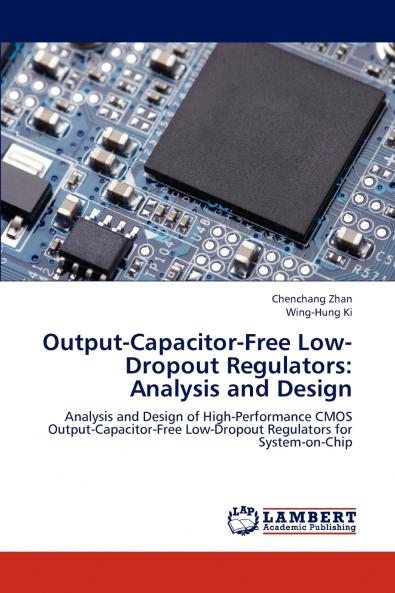Output-Capacitor-Free Low-Dropout Regulators: Analysis and Design