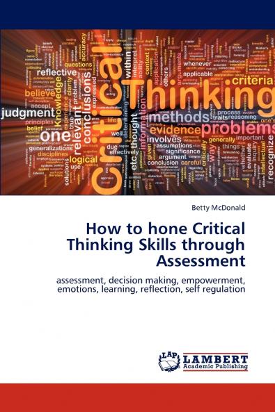 How to hone Critical Thinking Skills through Assessment