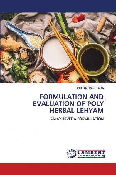 FORMULATION AND EVALUATION OF POLY HERBAL LEHYAM