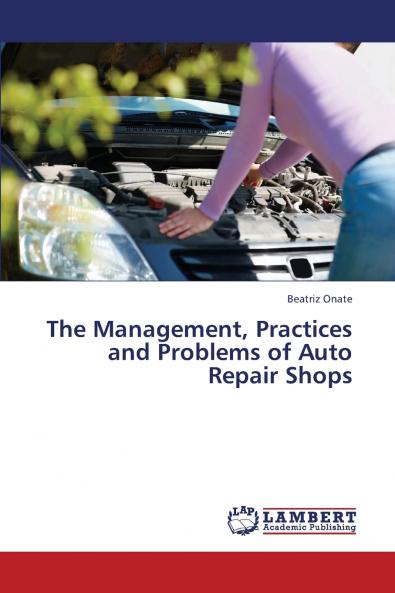 The Management Practices and Problems of Auto Repair Shops