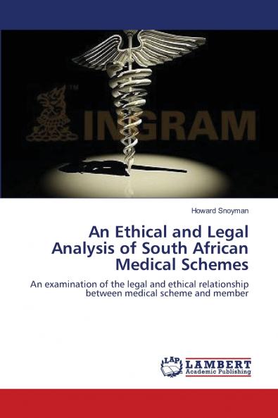 An Ethical and Legal Analysis of South African Medical Schemes