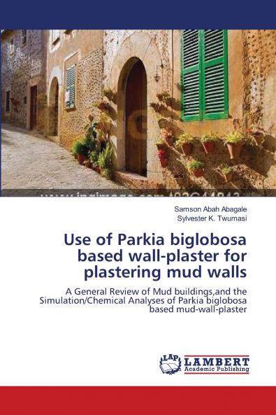 Use of Parkia biglobosa based wall-plaster for plastering mud walls