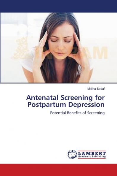 Antenatal Screening for Postpartum Depression