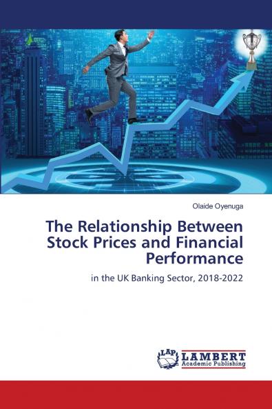 The Relationship Between Stock Prices and Financial Performance