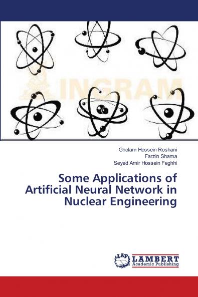 Some Applications of Artificial Neural Network in Nuclear Engineering