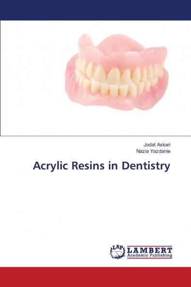 Acrylic Resins in Dentistry