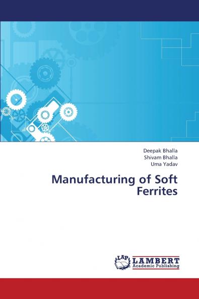 Manufacturing of Soft Ferrites