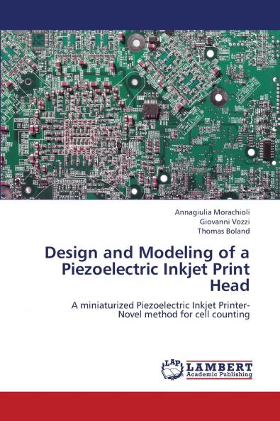 Design and Modeling of a Piezoelectric Inkjet Print Head