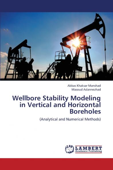Wellbore Stability Modeling in Vertical and Horizontal Boreholes