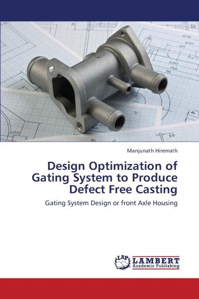 Design Optimization of Gating System to Produce Defect Free Casting