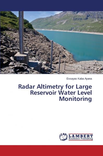 Radar Altimetry for Large Reservoir Water Level Monitoring