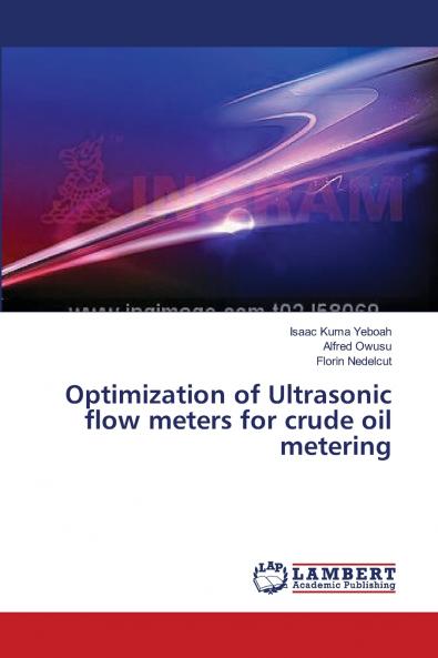 Optimization of Ultrasonic flow meters for crude oil metering
