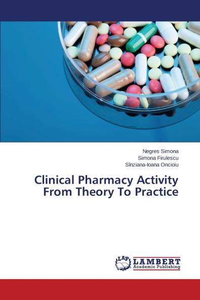 Clinical Pharmacy Activity From Theory To Practice