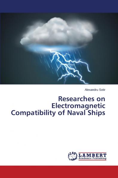 Researches on Electromagnetic Compatibility of Naval Ships