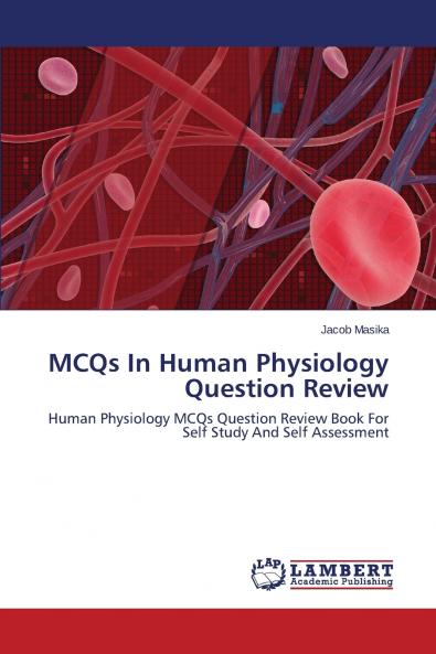 MCQs In Human Physiology Question Review