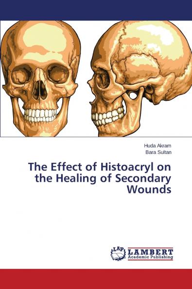 The Effect of Histoacryl on the Healing of Secondary Wounds