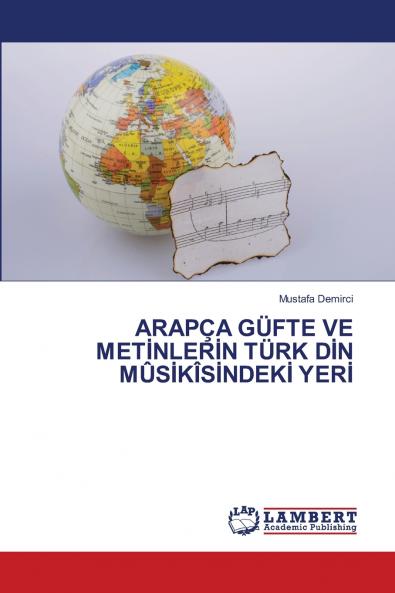 ARAPC?A GU?FTE VE METI?NLERI?N TU?RK DI?N MU?SI?KI?SI?NDEKI? YERI?