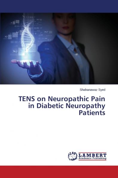 Tens on Neuropathic Pain in Diabetic Neuropathy Patients