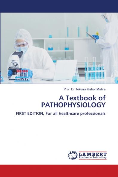 A Textbook of PATHOPHYSIOLOGY