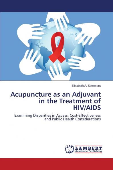 Acupuncture as an Adjuvant in the Treatment of HIV/AIDS