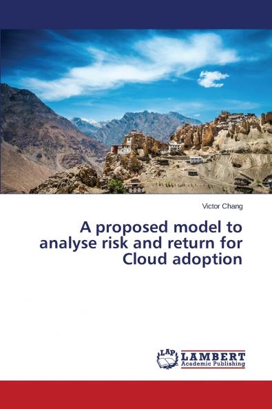 A proposed model to analyse risk and return for Cloud adoption