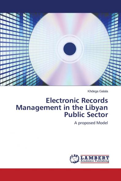 Electronic Records Management in the Libyan Public Sector