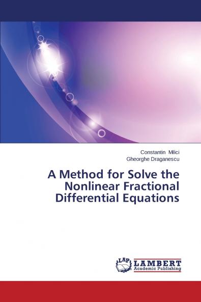 A Method for Solve the Nonlinear Fractional Differential Equations