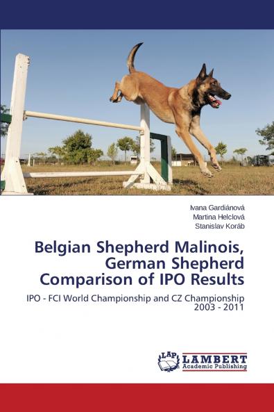 Belgian Shepherd Malinois German Shepherd Comparison of IPO Results