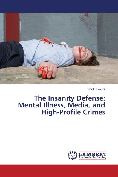 The Insanity Defense