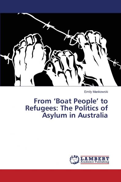 From 'Boat People' to Refugees