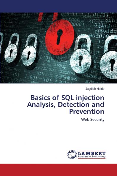 Basics of SQL injection Analysis Detection and Prevention
