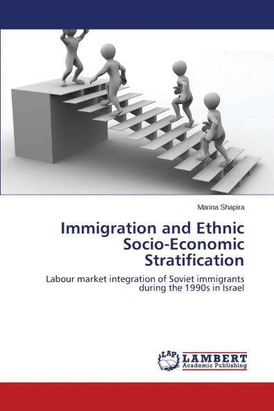 Immigration and Ethnic Socio-Economic Stratification