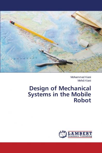 Design of Mechanical Systems in the Mobile Robot
