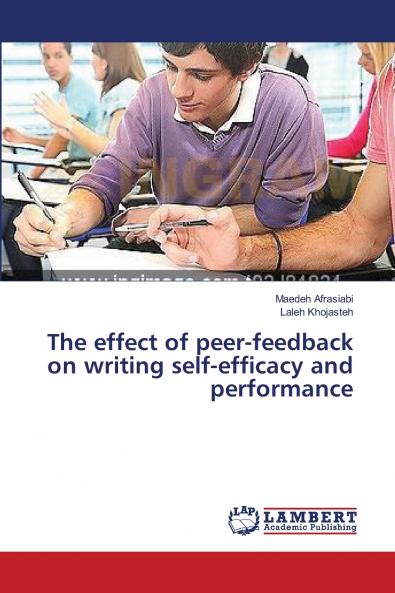 The effect of peer-feedback on writing self-efficacy and performance
