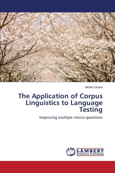 The Application of Corpus Linguistics to Language Testing