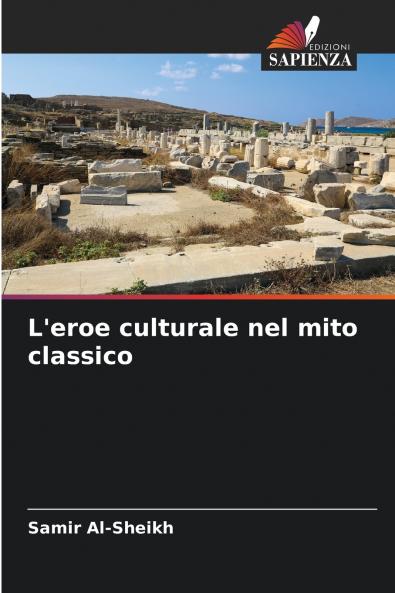 L'eroe culturale nel mito classico