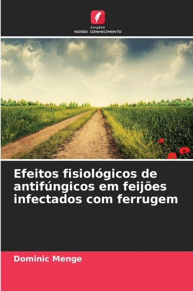 Efeitos fisiológicos de antifúngicos em feijões infectados com ferrugem