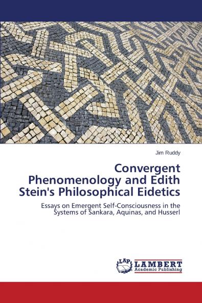 Convergent Phenomenology and Edith Stein's Philosophical Eidetics