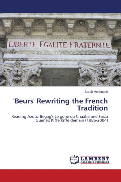 'Beurs' Rewriting the French Tradition