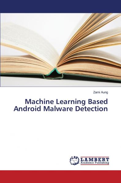 Machine Learning Based Android Malware Detection