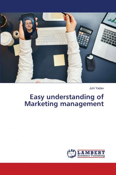 Easy understanding of Marketing management